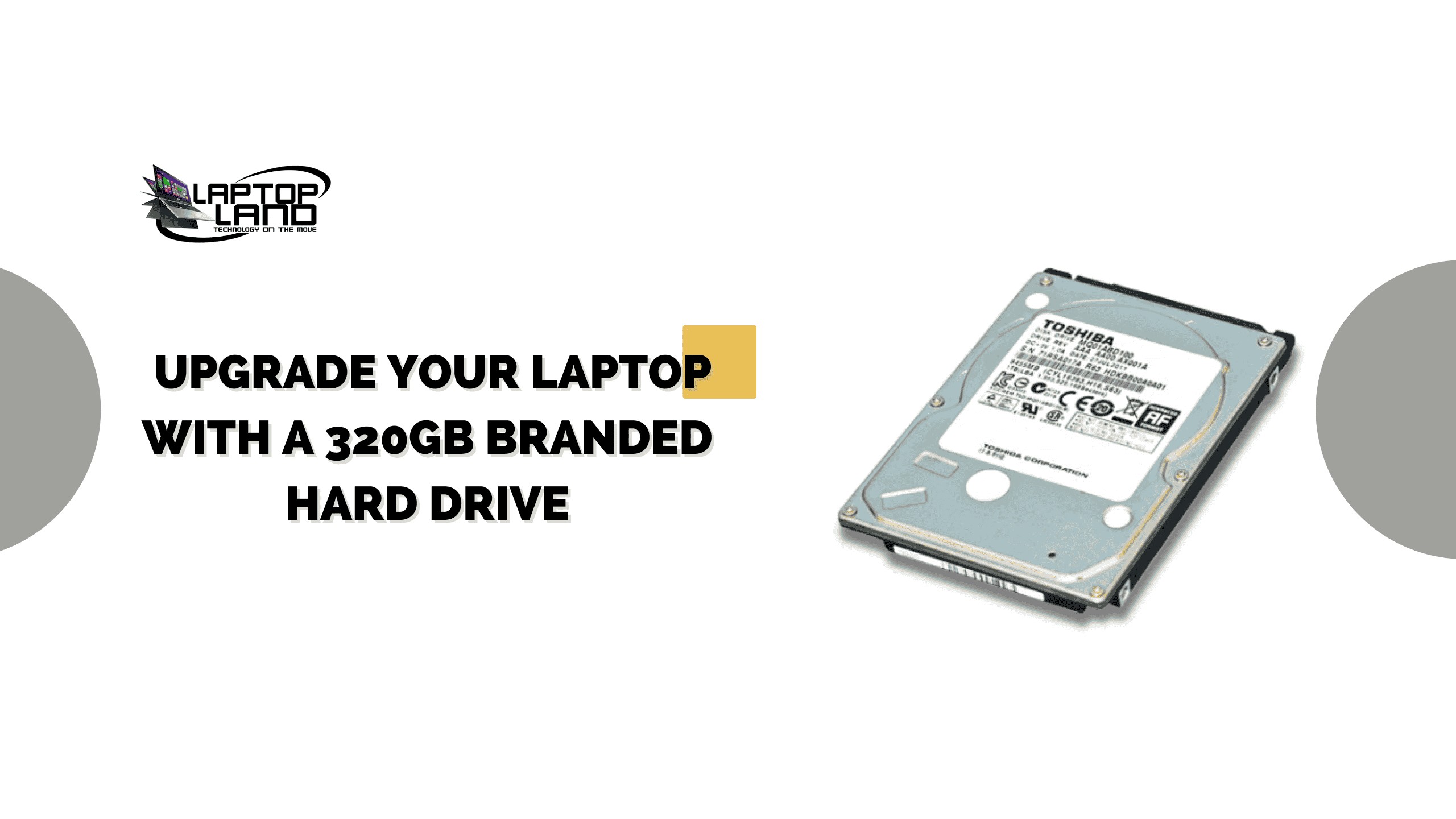 320GB Branded Laptop Storage – Upgrade Now!